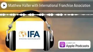 Matthew Haller with International Franchise Association