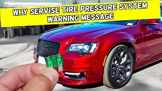 Why Service Tire Pressure System Warning Message On Chryslert 300