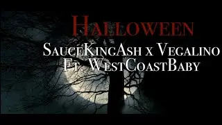 &ldquo;Halloween&rdquo; Sauceteam x Vegalino ft. WestCoastBaby