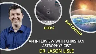 Dr  Jason Lisle Interview