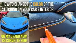 How to change the color of the SEAT STITCHING on my C8 Corvette Z06!  |  Dyeing the threads