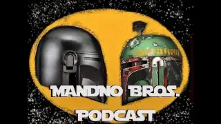 Mando Bro's Podcast Ep 0 (LucasFilmGames EA)