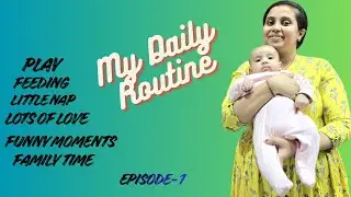 VLOG 21 I My Realistic Routine with my 3 months old  baby I  Episode-1