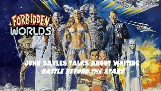 John Sayles talks about writing Battle Beyond The Stars | Forbidden Worlds 2025