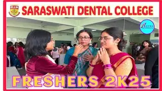 Saraswati Dental College / Freshers 2025 / BDS 2025-26 / Best performance.