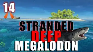 MEGALODON SHARK FIGHT  | Stranded Deep 2019 Edition