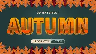 How To Make 3D Text in Adobe Illustrator | Gorgeous Autumn Theme