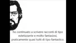 Julio Cort&aacute;zar - Scrivere senza sapere perch&eacute; (Berkeley, 1980)