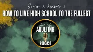 How To Live High School To The Fullest