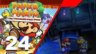 Paper Mario The Thousand Year Door | 24 | The Final Curse