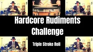 HARDCORE RUDIMENTS CHALLENGE LIVE STREAM: Triple Stroke Roll