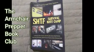 SHTF Survival Boot Camp - The Armchair Preppers Read
