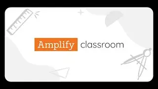 Amplify Classroom: Amplify Labs