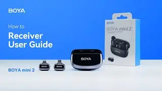 BOYA mini 2 | Receiver User Guide
