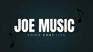Joe Music Voice Chat LIVE 🎶 | Fans, Fun & Honest Conversations