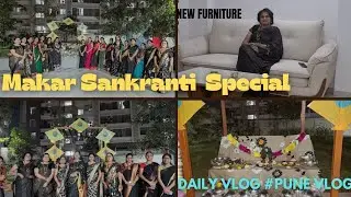 Makar Sankranti Celebration// 🪁 & New Furniture Shopping! 🛋️ Naya Sofa aa gaya!//Daily Vlog ...
