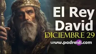 Diciembre 29, el santo del d&iacute;a, el rey David, un faro en el horizonte, historias de un santo