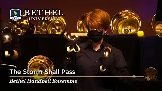 The Storm Shall Pass (Erdman/Compton) - Bethel Handbell Ensemble