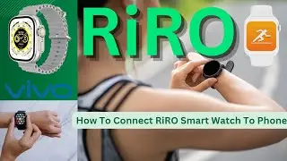 RiRO Smart Watch Prices | Vivo Smart Watch Price In BD |How To Connect Riro Smart Watch| RiRO Watch