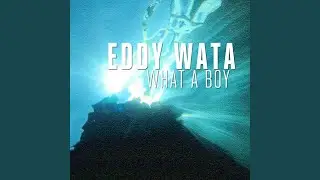 What a boy (Original edit)