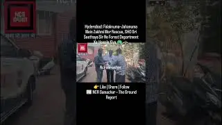 Falaknuma&ndash;Jahanuma: Zakhmi Mor Ka Rescue | SHO Sri Seethaya Sir Ne Forest Department Ke Hawale Keya