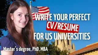 Guide to writing an academic CV/Resume to US University | Master's degree, Phd, MBA | Study America