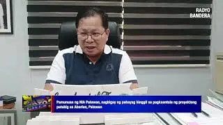NIA PALAWAN, NAGBIGAY NG PAHAYAG SA PAGKAANTALA NG PROYEKTONG PATUBIG SA ABORLAN