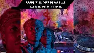 WATENDAWILI LIVE MIXTAPE DJ $TRYKER  HADI KESHO | CHAM THUM | DRILL RHUMBA