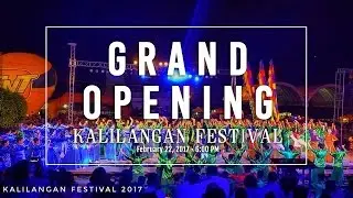 Kalilangan Festival Grand Opening 2017