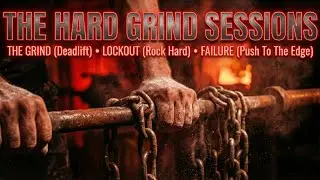 THE HARD GRIND SESSIONS 💀🔥 | Heavy Gym Workout Mix | Strength, Power & Failure Training