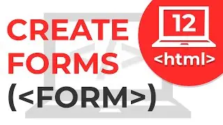 #12 Forms In HTML | How To Create A Form | Learn HTML | HTML Tutorial