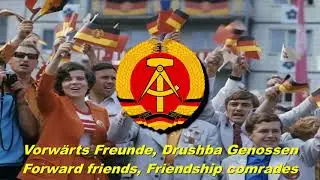 Vorw&auml;rts Freunde, Drushba Genossen - Forward friends, Friendship comrades (East German song)