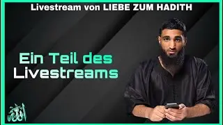 Ein Teil des Liverstreams von LiebeZumHadiths
