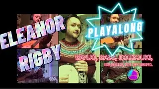 Eleanor Rigby - Beatles Playalong - Ukulele, Banjo, Bouzouki