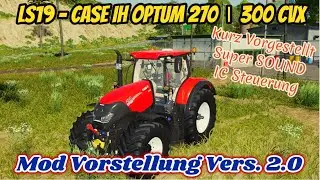 LS19/FS19 🚜 CASE IH OPTUM 270〡300 CVX [ Vers.2.0] Kurz Vorgestellt