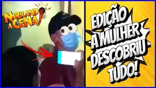 🔴 NARRANDO A CENA | EDIÇÃO A MULHER DESCOBRIU TUDO