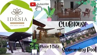 Idesia Clubhouse Update + Idesia Heights + Gate Phase1 as of October 2021