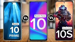 Redmi 10 Prime Vs Redmi Note 10 Vs Redmi Note 10S