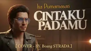 CINTAKU PADAMU - Ita Purnamasari [COVER - BY. Boang STRADA] @Boang67 