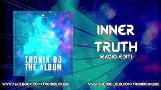 Tronix DJ feat. Stephanie - Inner Truth (Radio Edit)