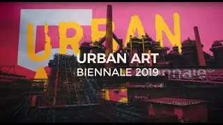 5. Urban Art Biennale&reg; 2019 V&ouml;lklingen