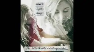 Silent Night Song- Original by Lindsay Drake & Charlotte Martin