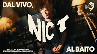Dal vivo, al Baito - Nic T