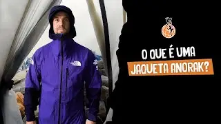 O que é uma Jaqueta Anorak? – Carlos Santalena – GRADE 6 EXPEDIÇÕES