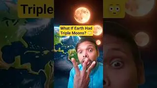 What If Earth Had Triple Moons? 😳🌕 | RB FactXplore