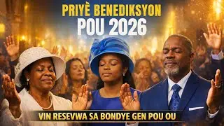 Ou menm ki ta renmen Senyè a vide benediksyon sou lavi ou pou ane 2026 la, priyè sa a se pou ou.