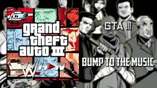 GTA III | Fatamarse - Bump To The Music [Lips FM 106] + AE (Arena Effects)