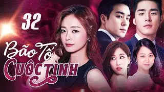 BÃO TỐ CUỘC TÌNH - TẬP 32 (Lồng Tiếng) | Full Bộ Phim Tình Cảm Hàn Quốc Hấp Dẫn Nhất 2025