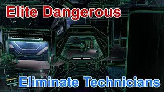 Elite Dangerous - Eliminating Technicians