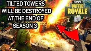 Tilted Towers WILL Be Destroyed At The End Of Season 3 On Fortnite: Battle Royale